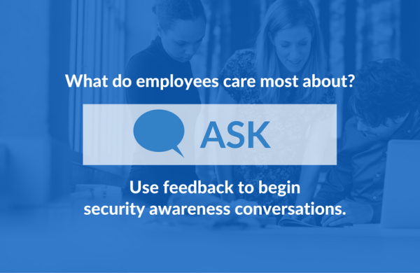 Use feedback to begin security awareness conversations