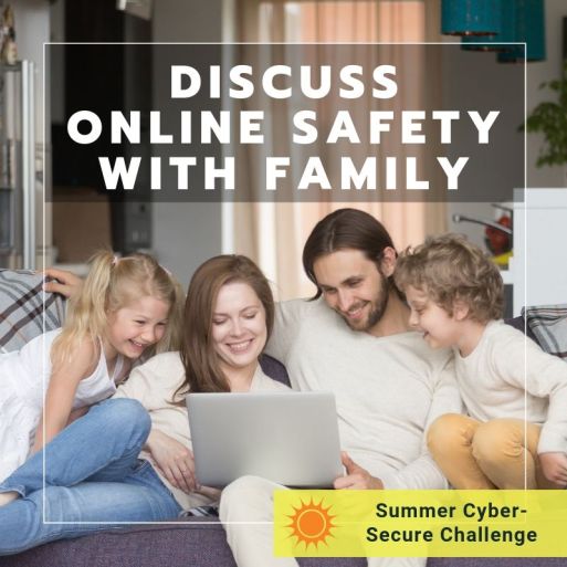 Discuss Online Safety With Family